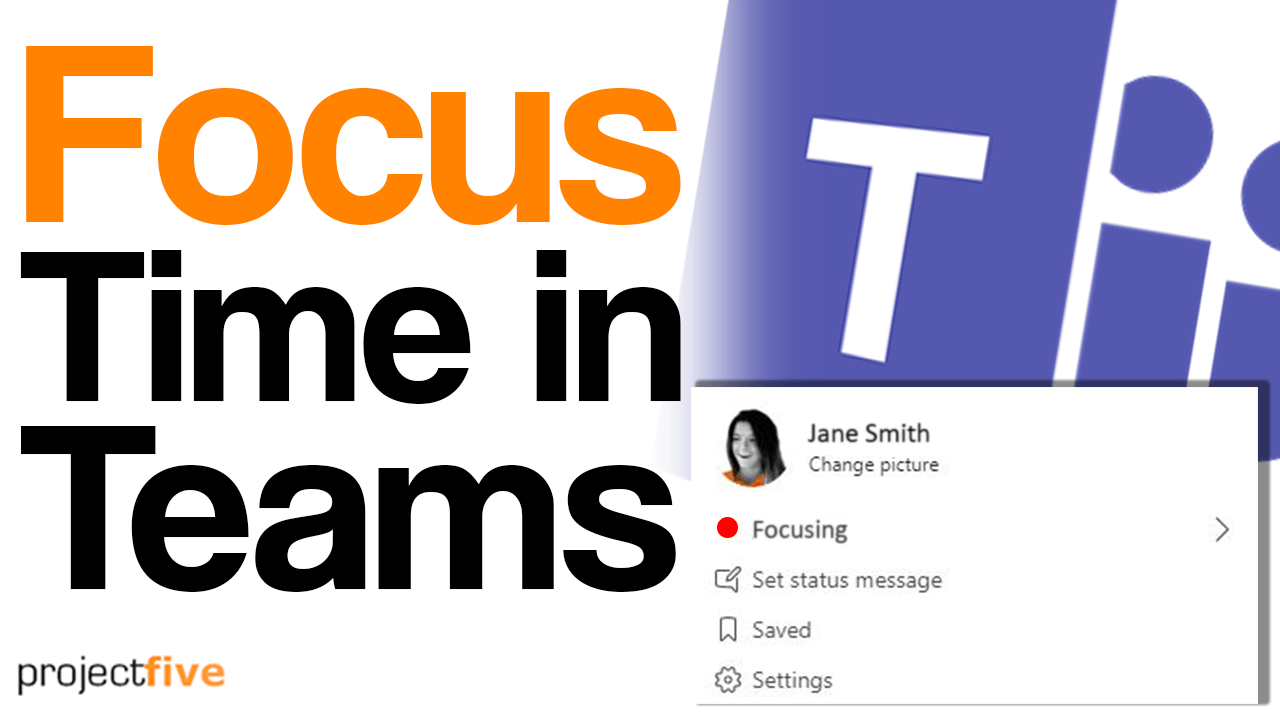 focus-time-in-microsoft-teams-projectfive-projectfive